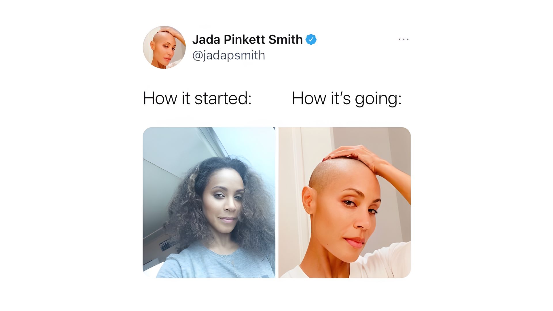 Once, Jada just shaved her head