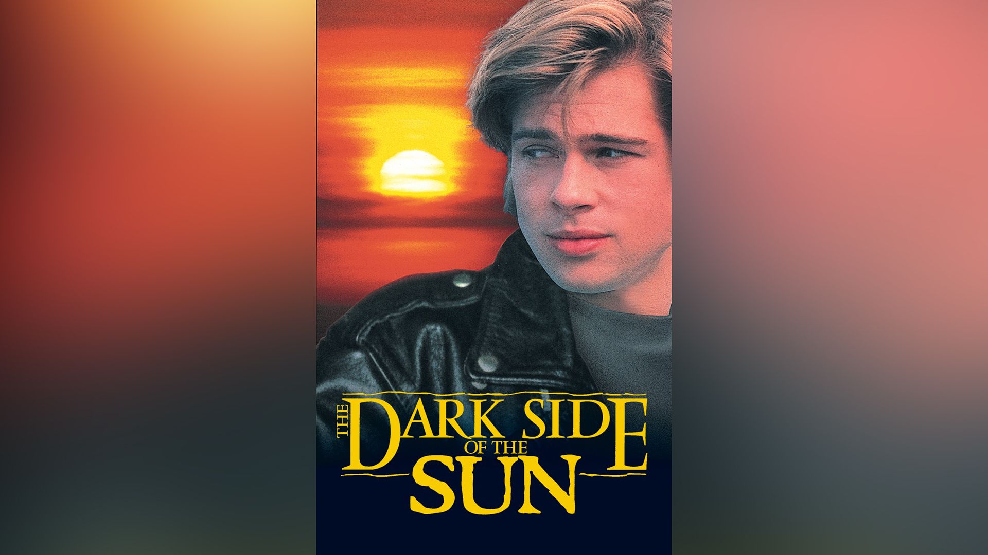 The first full-length film featuring Brad Pitt, “The Dark Side of the Sun”